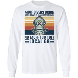 Muff divers union going down in search of the pearl T-shirt