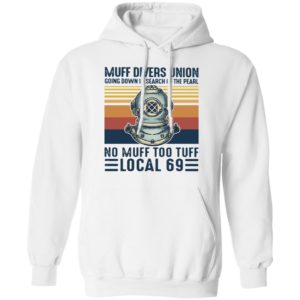Muff divers union going down in search of the pearl T-shirt