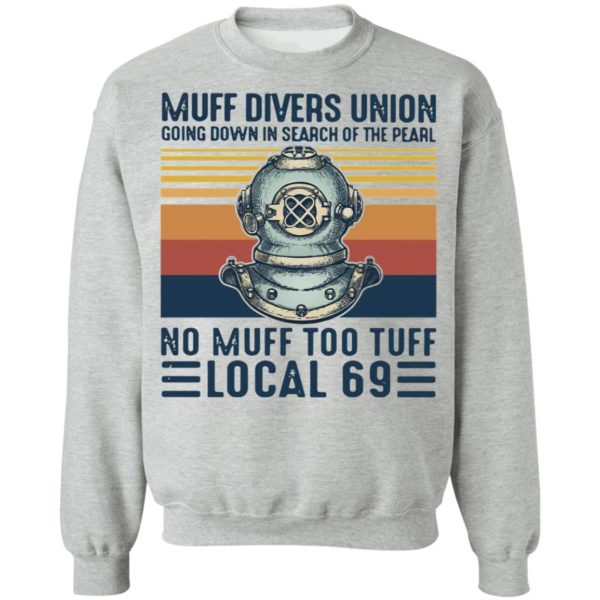 Muff divers union going down in search of the pearl T-shirt