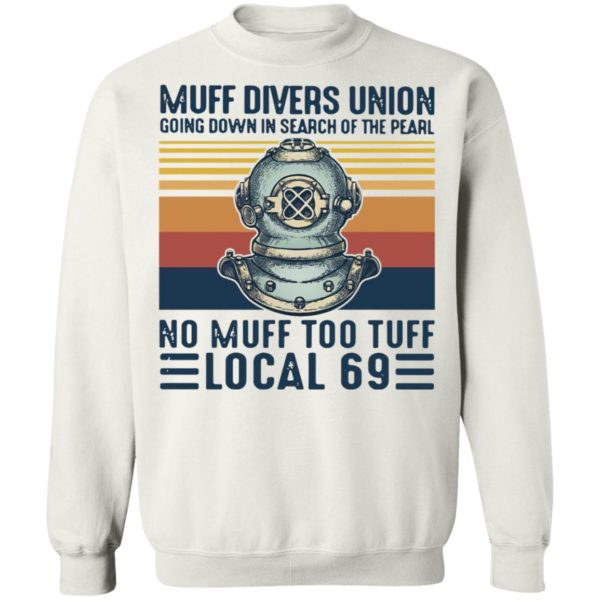 Muff divers union going down in search of the pearl T-shirt