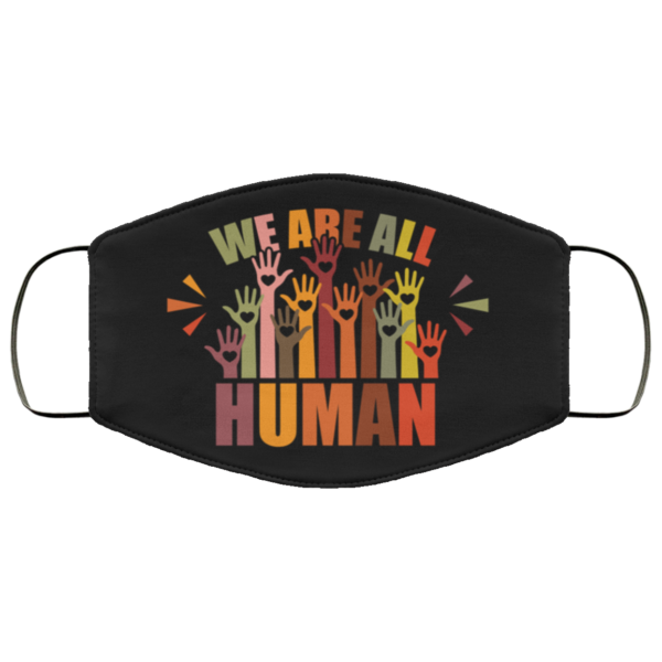 We Are All Human LGBTQ Gift Face Mask
