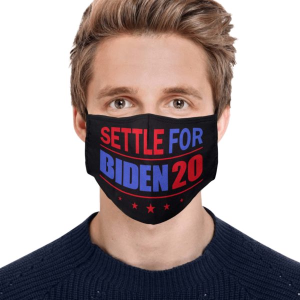Settle For Biden 2020 Face Mask