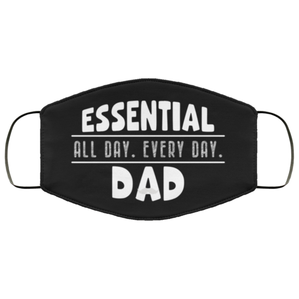 Essential All Day Every Day Dad Face Mask