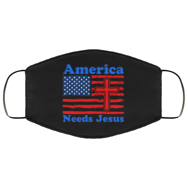 America Needs Jesus Face Mask