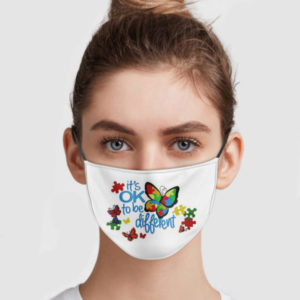 Butterfly Autism  Its OK To Be Different Cloth Face Mask