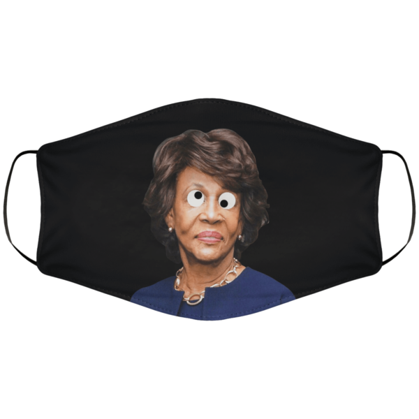 Crazy Maxine Waters Face Mask