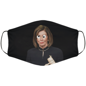Crazy Nancy Pelosi Face Mask