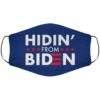Hidin From Biden Face Mask