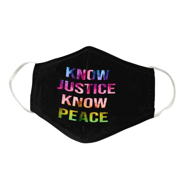 Know Justice Know Peace Cloth Face Mask Reusable