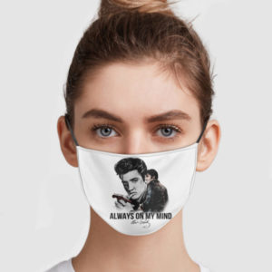 Elvis Presley  Always On My Mind Cloth Face Mask