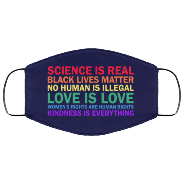 Science is real face no human is Illegal Face Mask