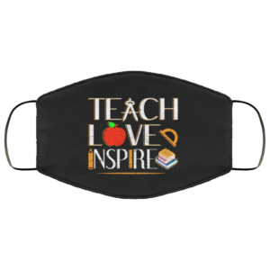 Teach love inspire Face Mask Washable