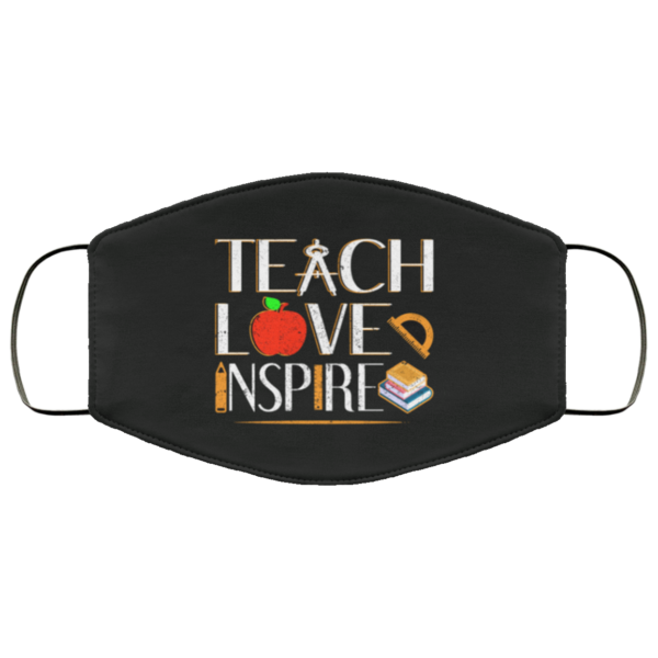 Teach love inspire Face Mask Washable