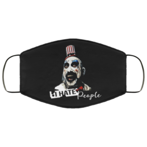 Captain Spaulding  I Hate People Cloth Face Mask