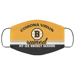 Corona Virus Ruined my ice hockey season Face Mask