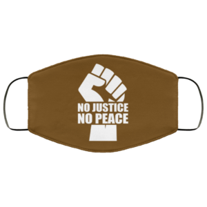 No Justice No Peace Face Mask