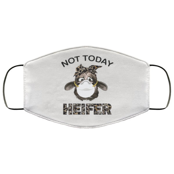 Not today Heifer Face Mask