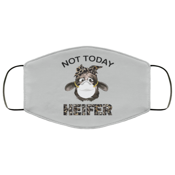 Not today Heifer Face Mask