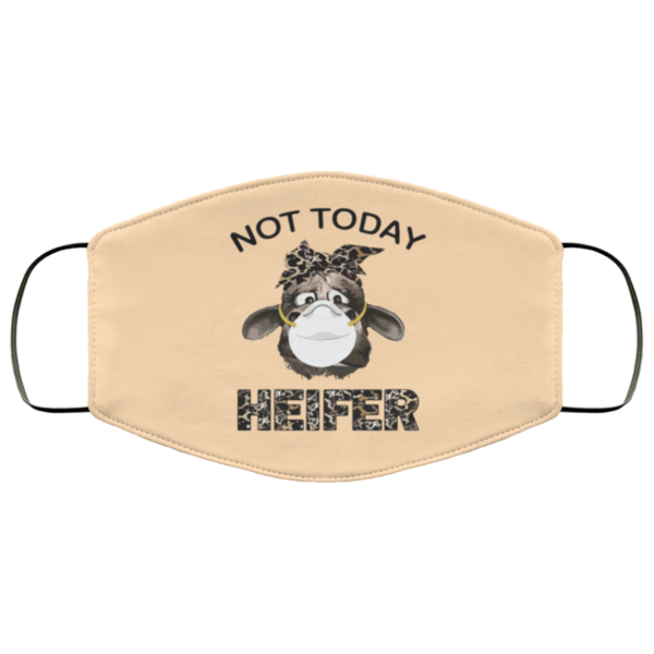 Not today Heifer Face Mask