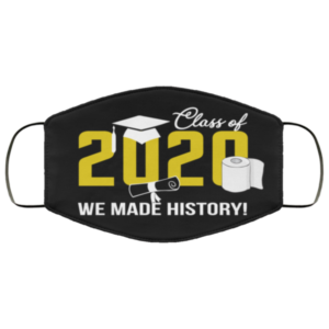 Class Of 2020 We Made History Cloth Face Mask