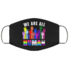 We Are All Human LGBT Cloth Face Mask