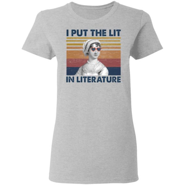 I put the lit in literature Jane Austen t-shirt