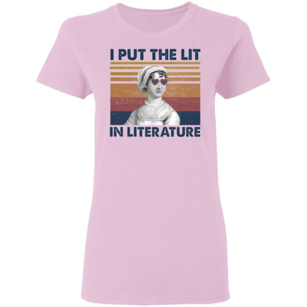 I put the lit in literature Jane Austen t-shirt