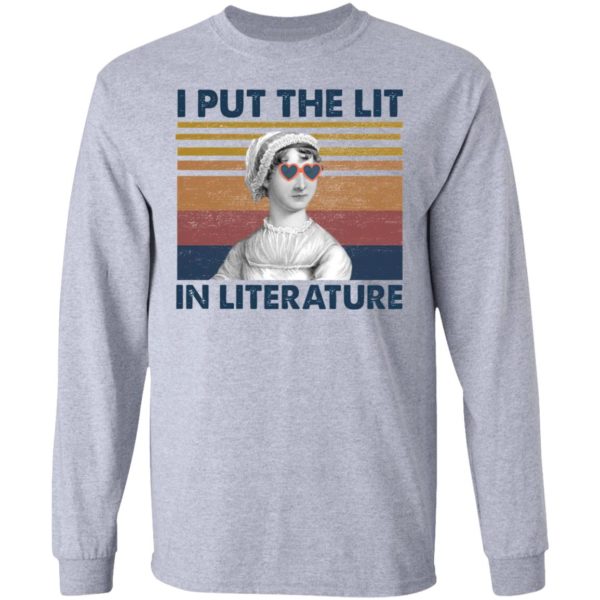 I put the lit in literature Jane Austen t-shirt