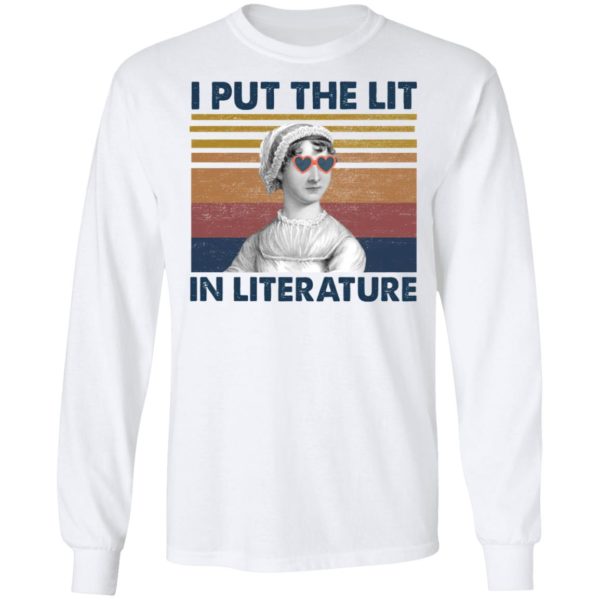 I put the lit in literature Jane Austen t-shirt