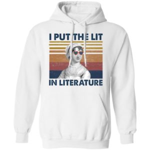 I put the lit in literature Jane Austen t-shirt