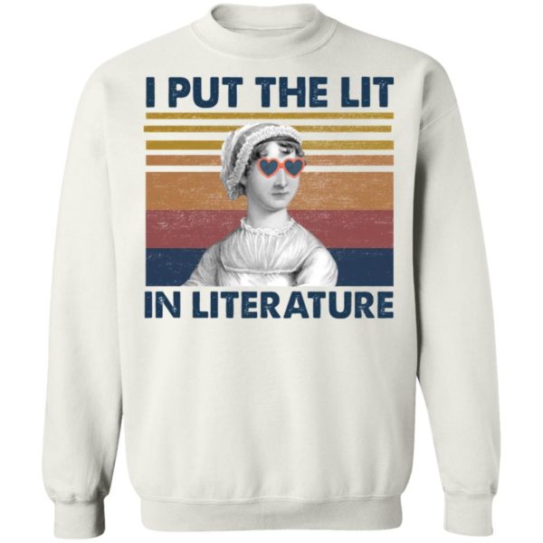 I put the lit in literature Jane Austen t-shirt