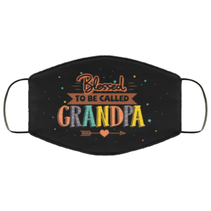 Blessed To Be Called Grandpa Washable Reusable Custom Funny Grandpa Face Mask Cover