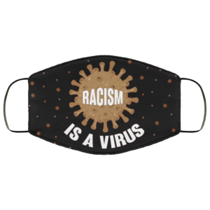 Racism Is A Virus Face Mask Black Nurses Battle Virus Face Mask