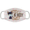Stay 6 Feet Away Cute Cats Wearing Mask Face Mask  Cat Lover Printed Cloth Face Mask