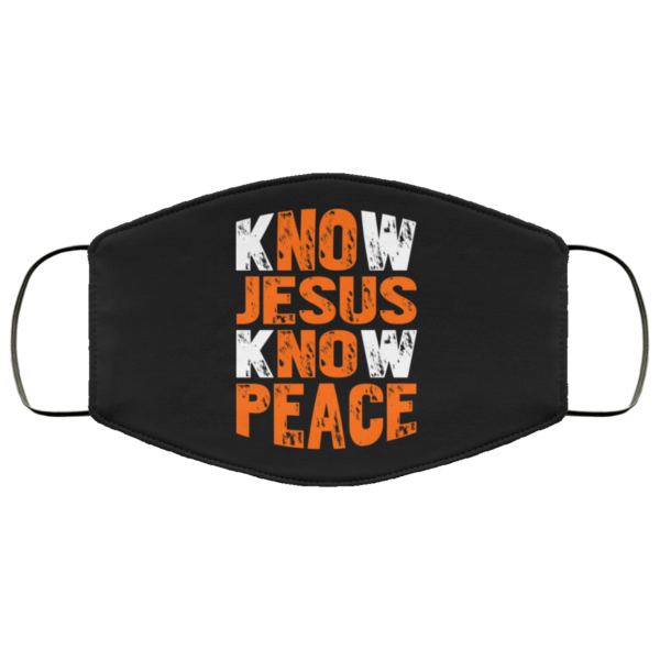 Know Jesus Know Peace God And Christian Face Mask
