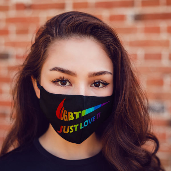 Just Love It LGBT Gay Lesbian Pride Flag LGBTQ Face Mask