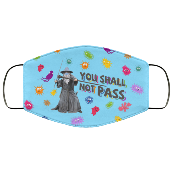 You Shall Not Pass Face Mask