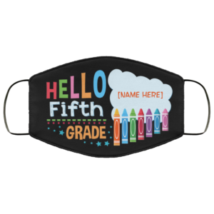 Personalized Hello Fourth Grade Elementary Kid Cloth Face Mask