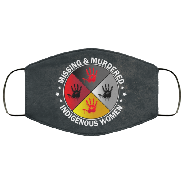 MMIW Missing Murdered Indigenous Women  Mmiw Face Mask