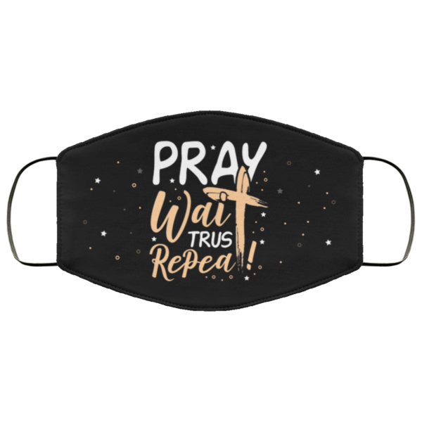 Pray Wait Trust Repeat God Jesus Waymaker Christian Cloth Face Mask