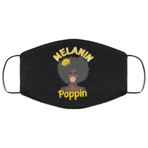 Melanin Poppin 2020 Black History Month Face Mask