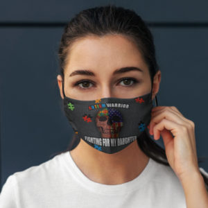 Autism Warrior Fighting For My Daughter Washable Reusable Custom  Autism Awareness Face Mask Cover