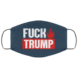 Fuck Trump Anti-Trump Face Mask