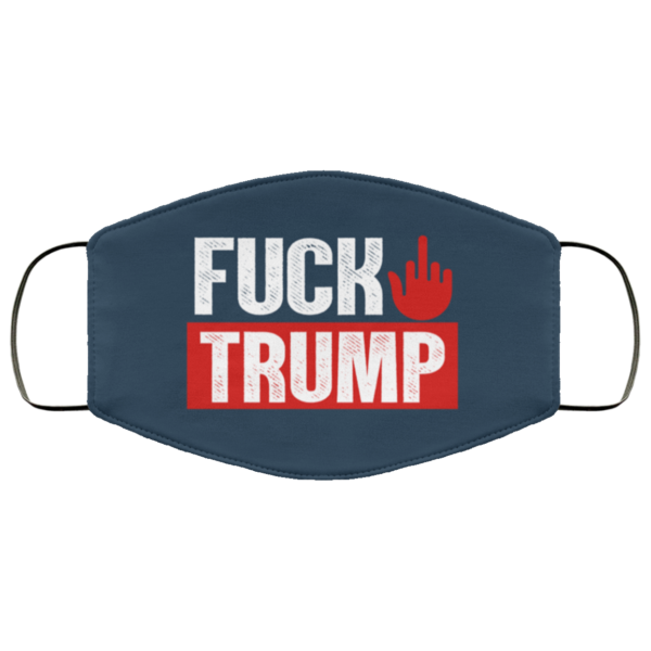 Fuck Trump Anti-Trump Face Mask