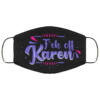 Dont Be A Karen  Karen Meme Cloth Face Mask