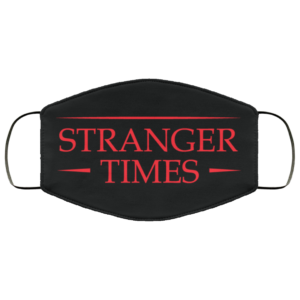 Stranger Times From Stranger Things TV Show Movies Face Mask