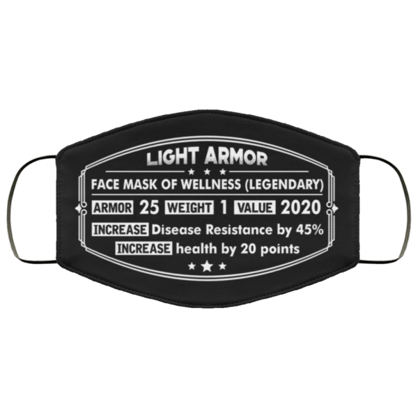 Light Armor Face Mask Of Wellness Legendary Armor 25 Weight 1 Value 2020 Face Mask  Printed