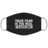 Your Fear Is the Real Pandemic Face Mask