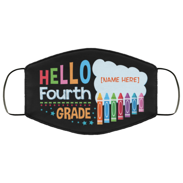 Personalized Hello Fourth Grade  Elementary Kid Cloth Face Mask