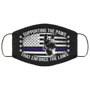 Supporting The Paws That Enforce The Laws German Shepherd Face Mask